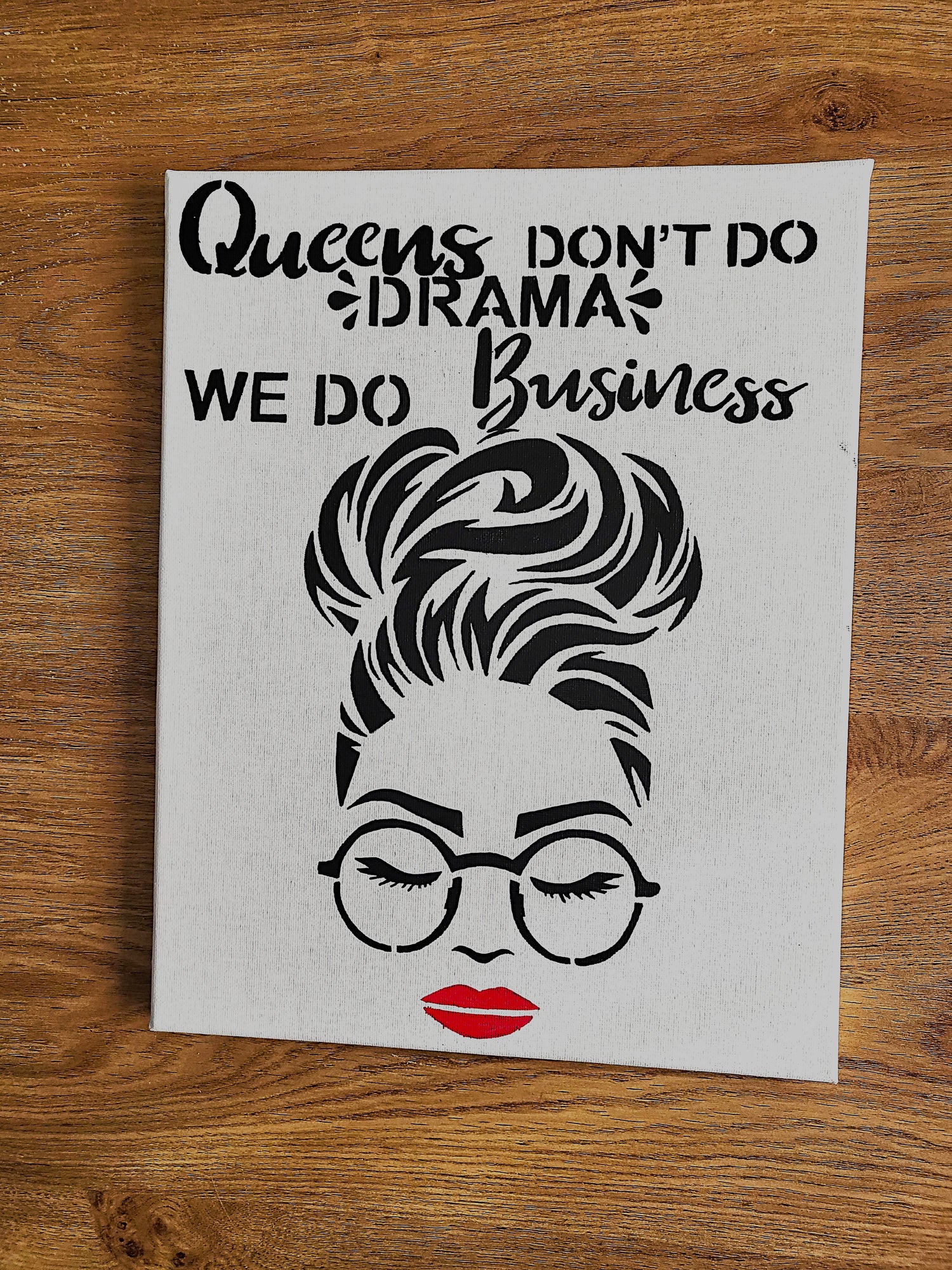 Canvas Art wall "Queens don't do drama, we do business"