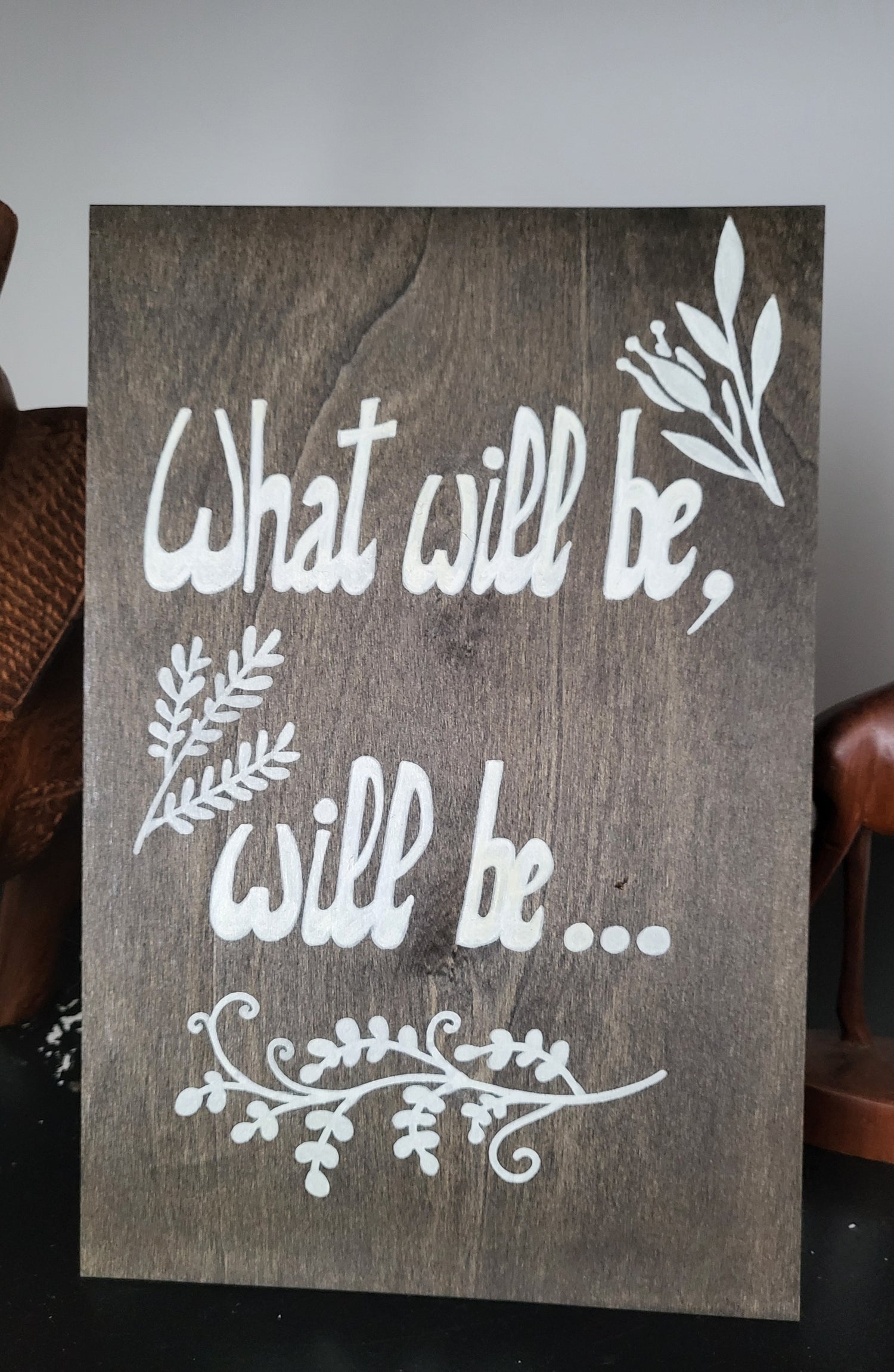 Black wood Art wall "What will be, will be..."