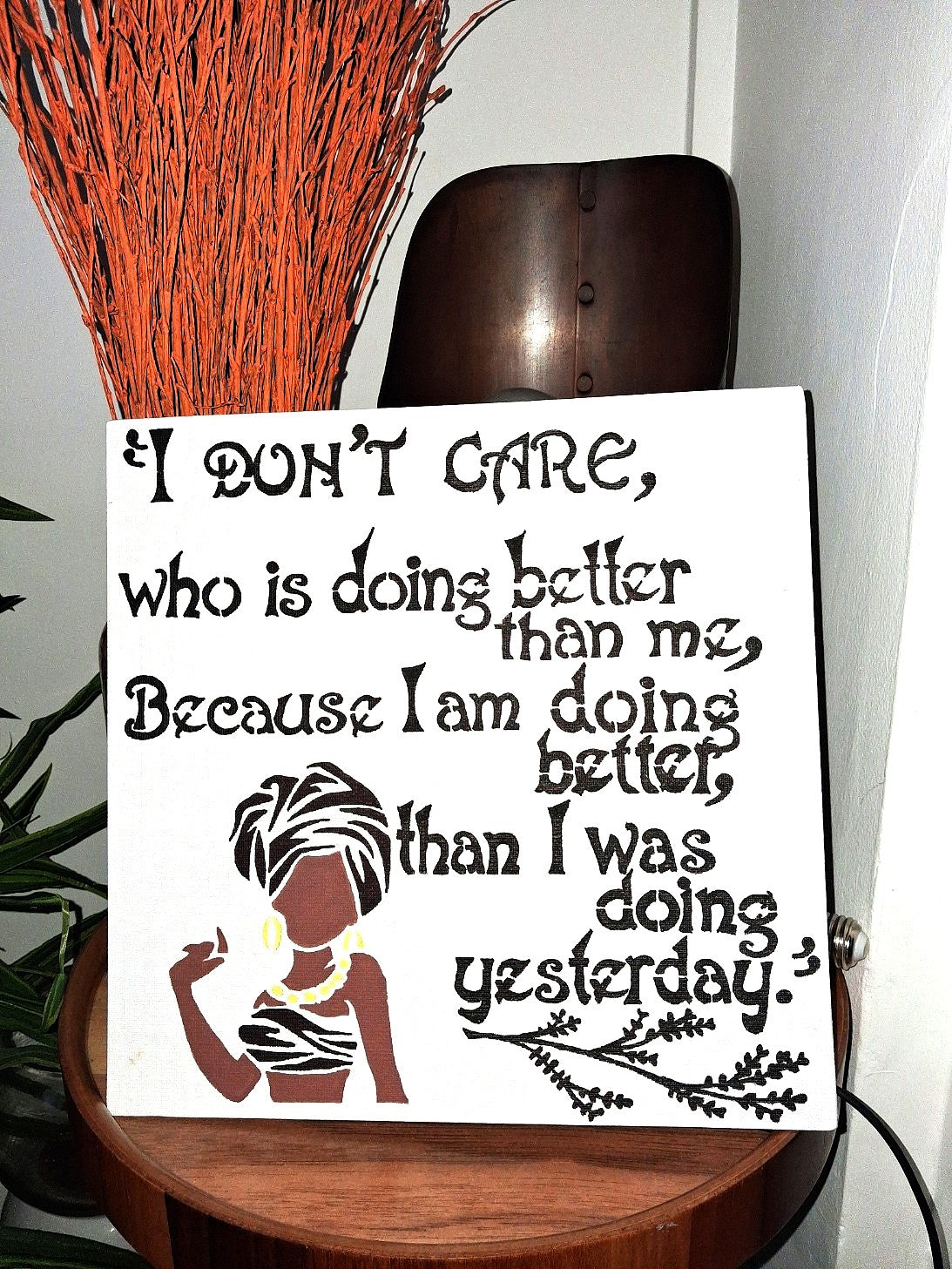 White Canvas Art wall " I don't care, who is doing better than me. Because I am doing better, than I was doing yesterday."