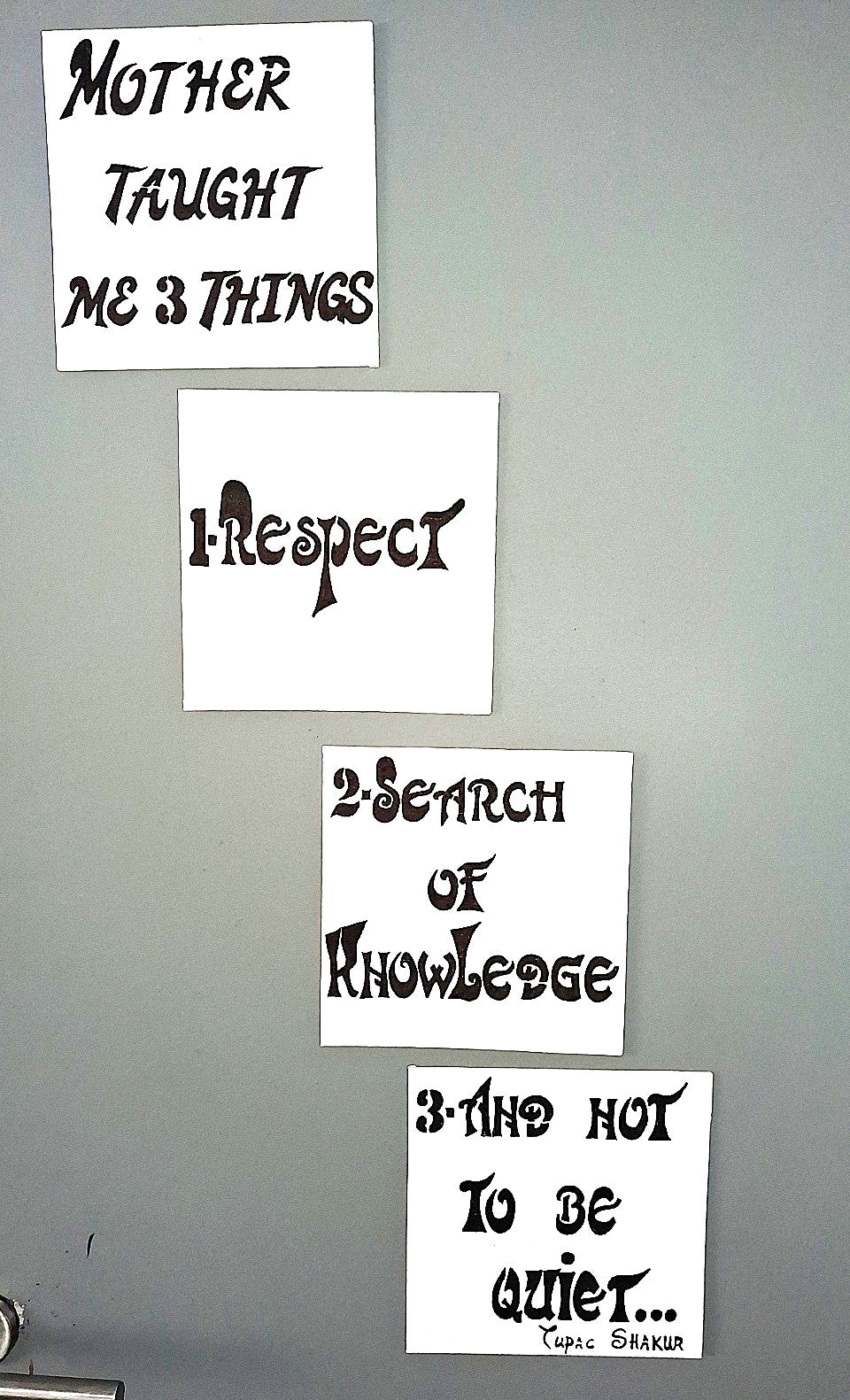 Versatile white canvas Art wall " Mother taught me 3 things : Respect, search of knowledge, and not to be quiet..." - Set of 4 canvas