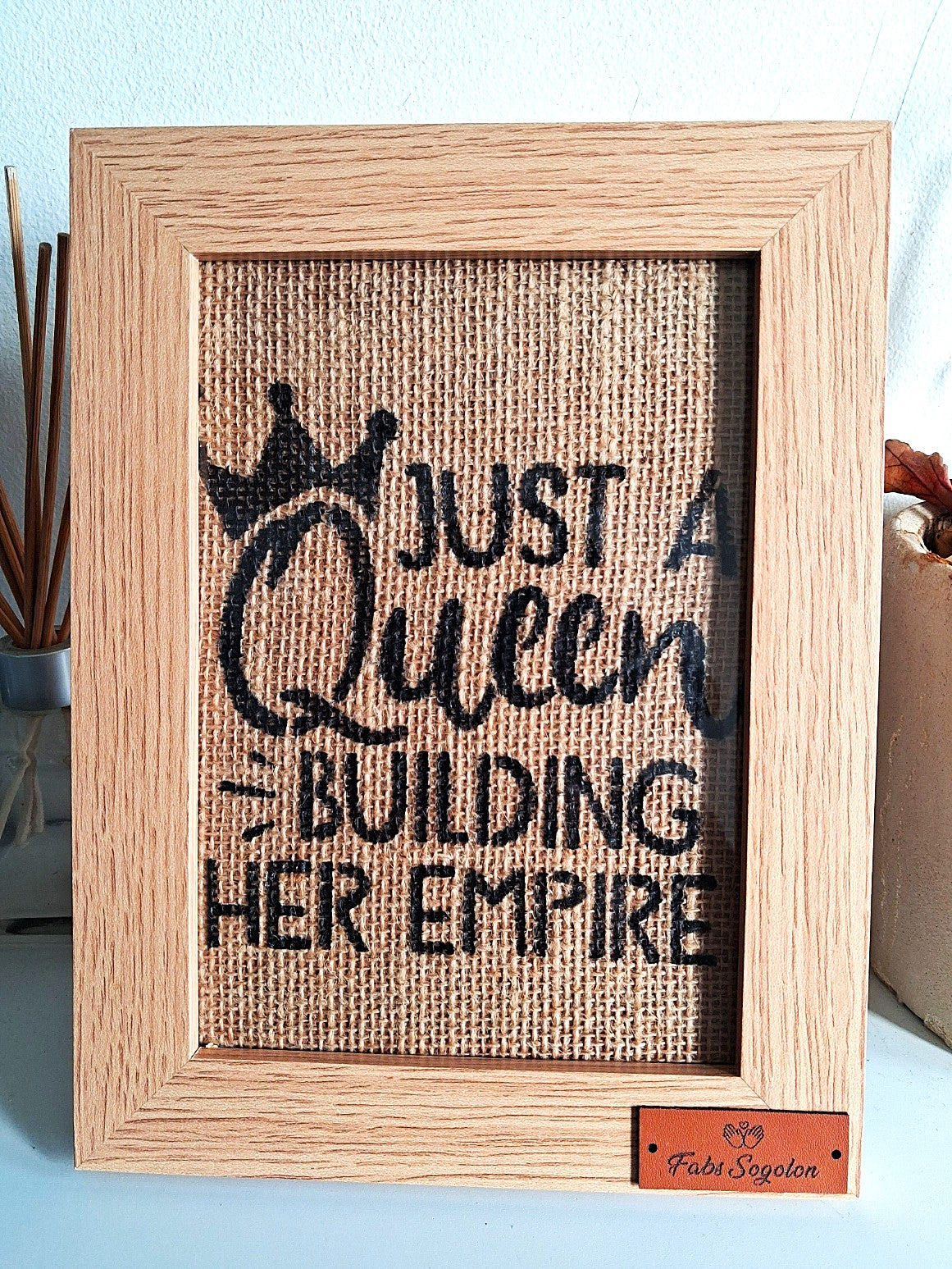 Light brown wood frame Art wall " Just a Queen Building her Empire "