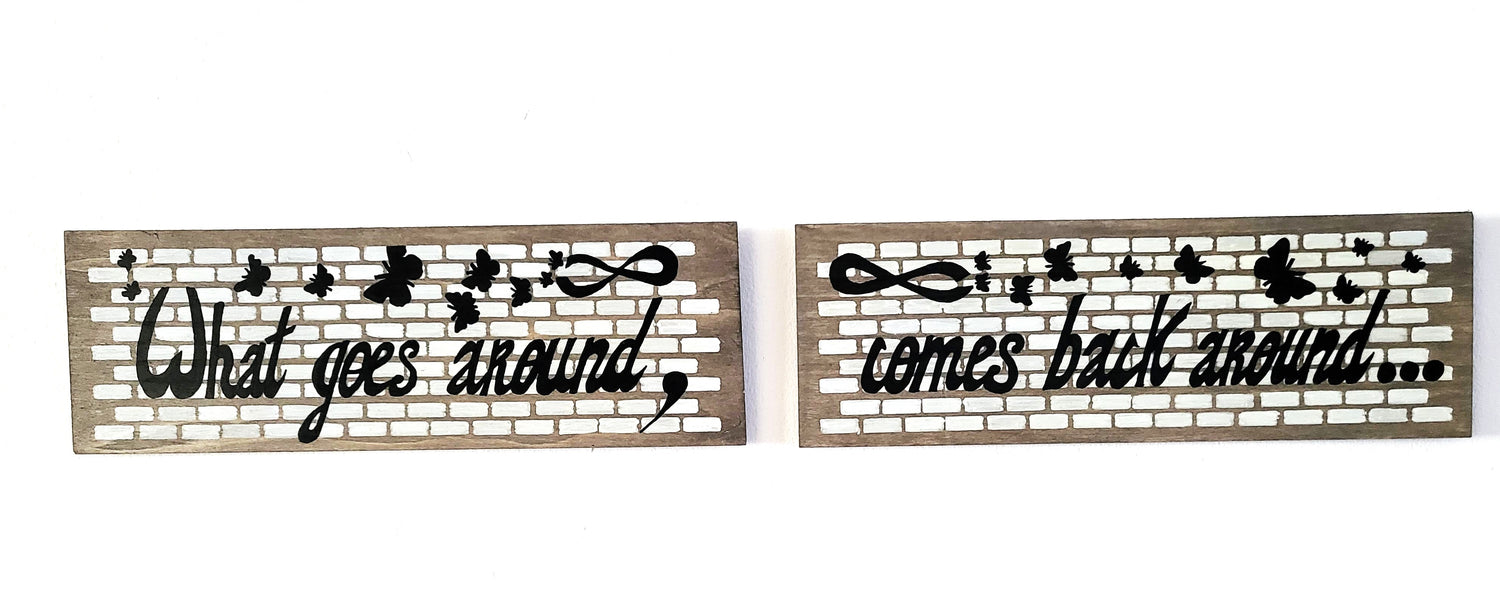 Versatile Grey Wood Art wall " What goes around, comes back around.." - Set of 2 pieces